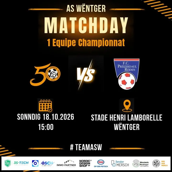 🟠⚽ Championnat 1 Equipe ⚽🟠VS FC Préizerdaul-Réiden 📅 Sonndig 18.10.2026🕐 15:00📍 Stade Henri Lamborelle, Wëntger#TeamA...